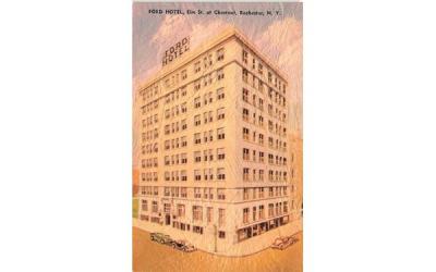 Ford Hotel Rochester, New York Postcard
