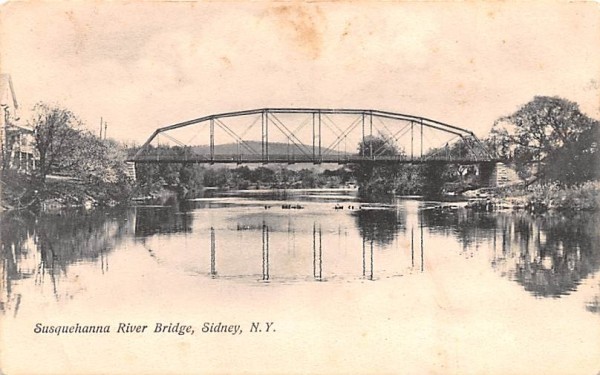 Susquehanna River Bridge Sidney, New York Postcard