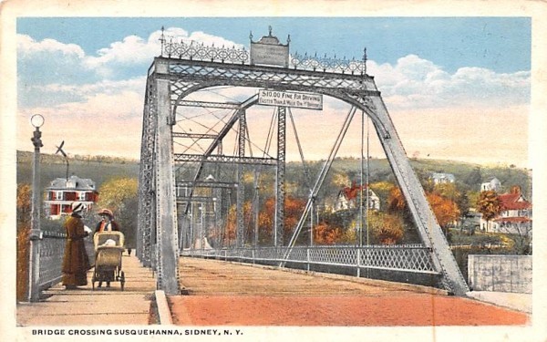 Bridge Crossing Susquehanna Sidney, New York Postcard