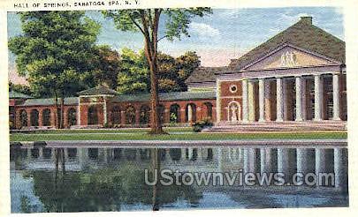 Hall of Springs, Saratoga Spa - Saratoga Springs, New York NY Postcard