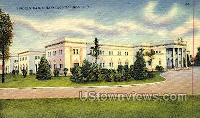 Lincoln Baths, Saratoga Spa - Saratoga Springs, New York NY Postcard