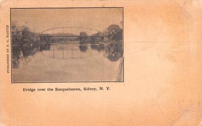 Bridge over the Susquehanna Sidney, New York Postcard