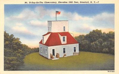 Mt Ut-Say-An-Tha Observatory Stamford, New York Postcard