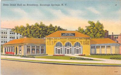 State Drink Hall Saratoga Springs, New York Postcard