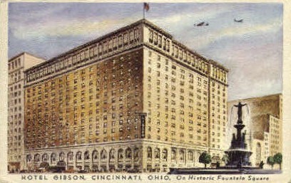 Hotel Gibson - Cincinnati, Ohio OH Postcard