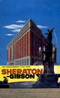 Sheraton-Gibson Hotel - Cincinnati, Ohio OH Postcard