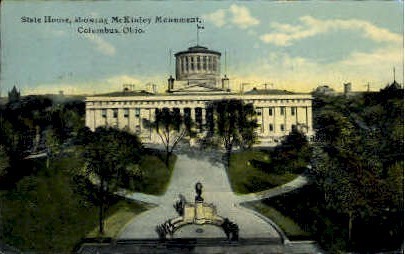 State House, McKinley Monument - Columbus, Ohio OH Postcard