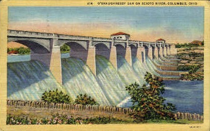 O'Shaughnessy Dam on Scioto River - Columbus, Ohio OH Postcard
