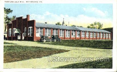 Marford Silk Mill - Matamoras, Pennsylvania PA Postcard