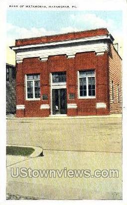 Bank of Matamoras - Pennsylvania PA Postcard