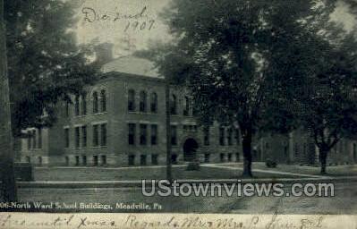 North Ward School Bldg - Meadville, Pennsylvania PA Postcard