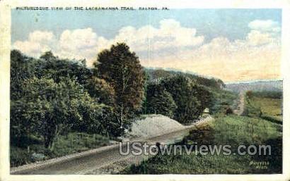 Lackawanna Trail - Dalton, Pennsylvania PA Postcard