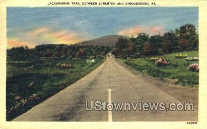 Lackawanna Trail - Stroudsburg, Pennsylvania PA Postcard