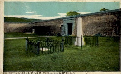 Fort Moultrie and Grave of the Osceola - Charleston, South Carolina SC Postcard