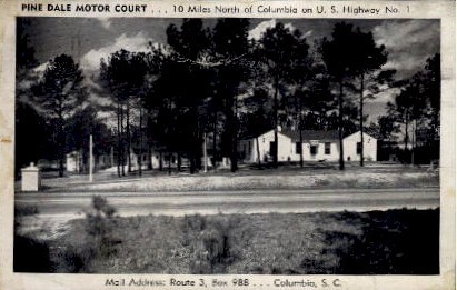 Pine Dale Motor Court - Columbia, South Carolina SC Postcard