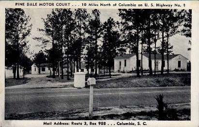 Pine Dale Motor Court - Columbia, South Carolina SC Postcard