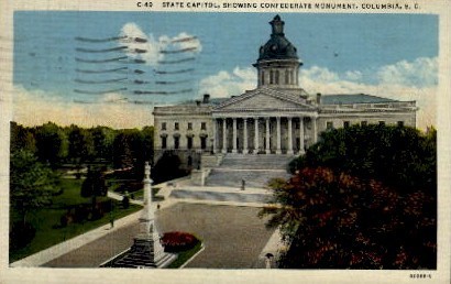 State Capitol, Confederate Monument - Columbia, South Carolina SC Postcard