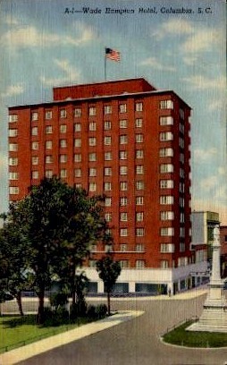 Wade Hampton Hotel - Columbia, South Carolina SC Postcard