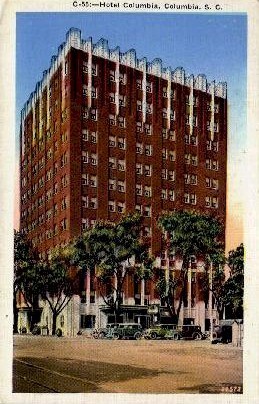 Hotel Columbia - South Carolina SC Postcard