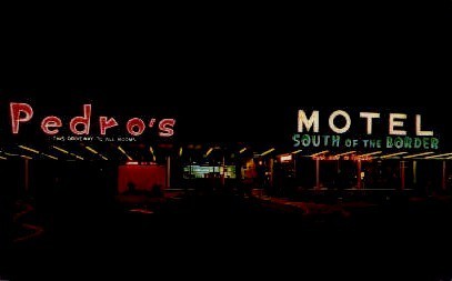 Pedro's Motel - South of the Border, South Carolina SC Postcard