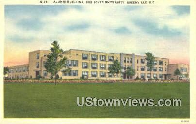 Alumni Bldg, Bob Jones University - Greenville, South Carolina SC Postcard