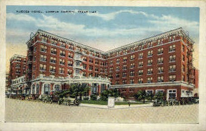 Nueces Hotel  - Corpus Christi, Texas TX Postcard