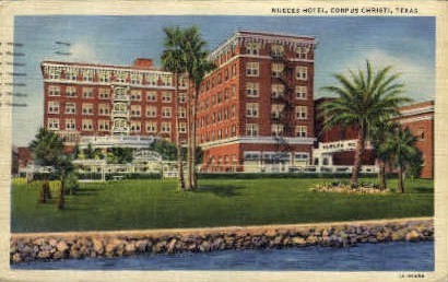 Nueces Hotel  - Corpus Christi, Texas TX Postcard