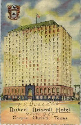 Robert Driscoll Hotel - Corpus Christi, Texas TX Postcard