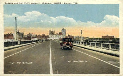 Dallas and Oak Cliff Viaduct - Texas TX Postcard