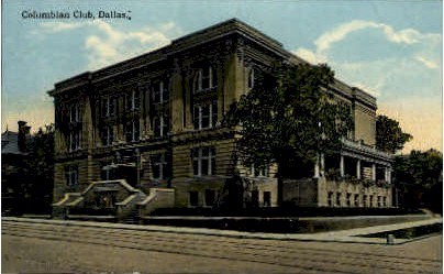Columbian Club - Dallas, Texas TX Postcard