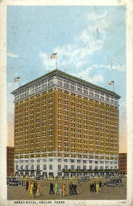 The Baker Hotel - Dallas, Texas TX Postcard
