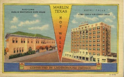 Hot Wells - Marlin, Texas TX Postcard
