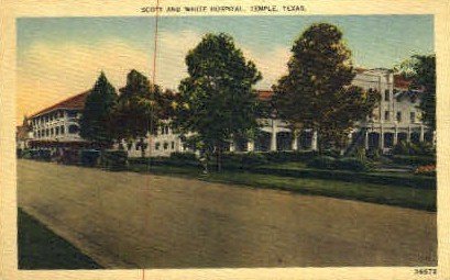 Scott and White Hospital - Temple, Texas TX Postcard