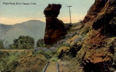 Pulpit Rock - Echo Canyon, Utah UT Postcard
