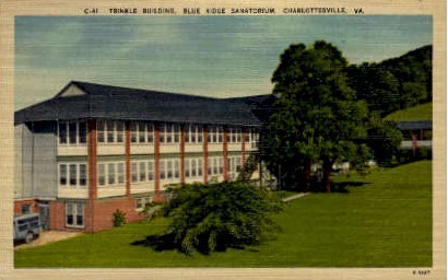 Trinkle Building, Blue Ridge Sanatorium - Charlottesville, Virginia VA Postcard