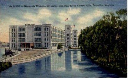 Riverside and Dan River Cotton Mills - Danville, Virginia VA Postcard