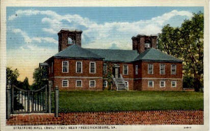 Stratford Hall - Fredericksburg, Virginia VA Postcard