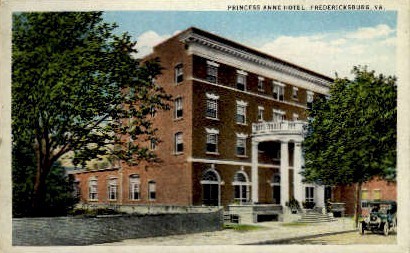 Princess Anne Hotel - Fredericksburg, Virginia VA Postcard