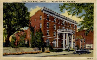 Princess Anne Hotel - Fredericksburg, Virginia VA Postcard