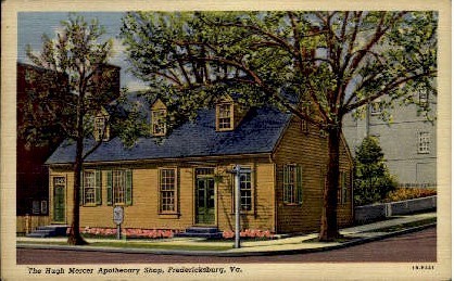 The Hugh Mercer Apothecary Shop - Fredericksburg, Virginia VA Postcard