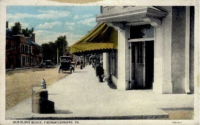 Old Slave Block - Fredericksburg, Virginia VA Postcard