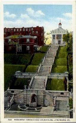 Monument Terrace And Courthouse - Lynchburg, Virginia VA Postcard