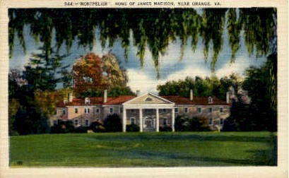 Home of James Madison - Orange, Virginia VA Postcard