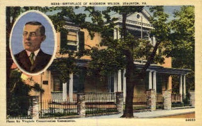 Birthplace of Woodrow Wilson - Staunton, Virginia VA Postcard