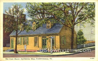 The Hugh Mercer Apothecary Shop  - Fredericksburg, Virginia VA Postcard