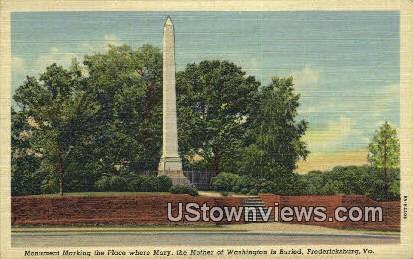 Mary Mother of Washington Is Buried  - Fredericksburg, Virginia VA Postcard