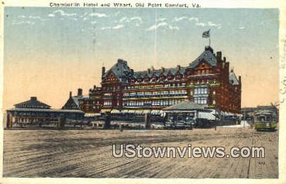 Chamberlin Hotel And Wharf  - Old Point Comfort, Virginia VA Postcard