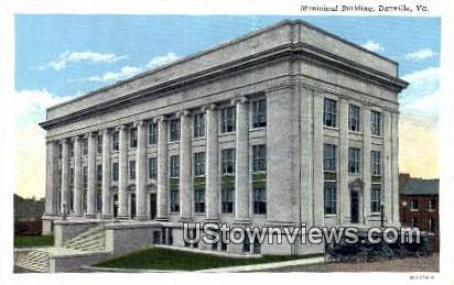 Municipal Building  - Danville, Virginia VA Postcard
