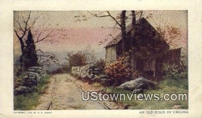 An Old Road  - Misc, Virginia VA Postcard