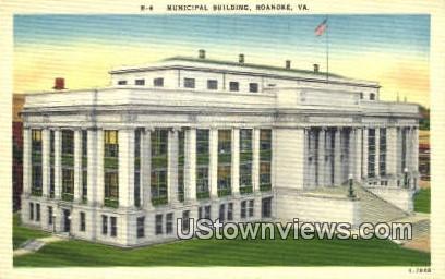 Municipal Building  - Roanoke, Virginia VA Postcard